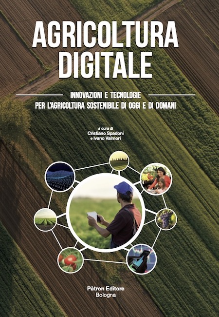 Libro Agricoltura Digitale Pàtron editore - Cristiano Spadoni - Ivano Valmori