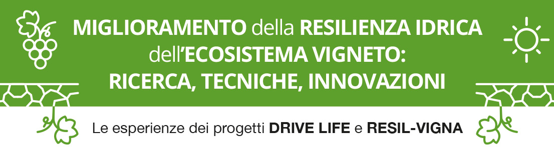 Miglioramento della resilienza idrica dell’ecosistema vigneto: ricerca, tecniche, innovazioni