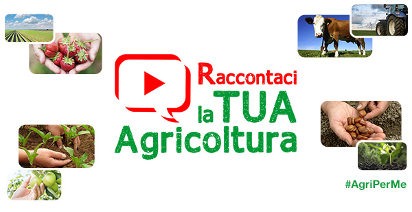 Raccontaci la TUA Agricoltura